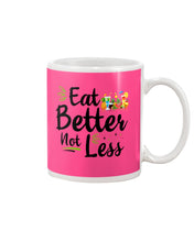 Load image into Gallery viewer, Vintage Funny Eat Better Not Less Gift For Friends Mug