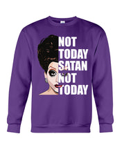 Load image into Gallery viewer, Not Today Satan Not Today Gift For Women Sweatshirt