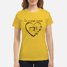 Load image into Gallery viewer, Sewing I'm A Simple Woman Gift For Women Ladies Tee