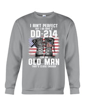 Load image into Gallery viewer, I Ain't Perfect But I Do Have A DD-214 For An Old Man Trending Sweatshirt