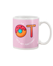 Load image into Gallery viewer, Gift For Occupational Therapist Let's Get Functional Mug