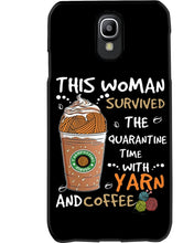 Load image into Gallery viewer, The Quarantine Time With Yarn And Coffee Gift For Women Phone case