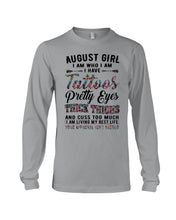 Load image into Gallery viewer, August Girl Has Tattoos Pretty Eyes Thick Thighs For Birthday Gift Unisex Long Sleeve