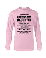 Load image into Gallery viewer, I Don't Have A Stepdaughter A Freaking Awesome Daughter Gift For Women Unisex Long Sleeve