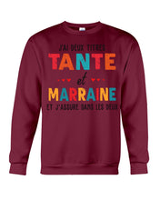 Load image into Gallery viewer, J'ai Deux Titres Tante Et Marraine Gift For Women Sweatshirt