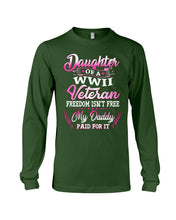 Load image into Gallery viewer, Daughter Of A Veteran Freedom Isn't Free Gift For Daughter Unisex Long Sleeve