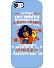 Load image into Gallery viewer, December Superwoman Life Has Knocked Me Down Birthday Meaningful Gift Phone case