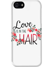 Load image into Gallery viewer, Love Is In The Hair Flower Gift For Women Phone case