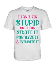 Load image into Gallery viewer, I Can't Fix Stupid But I An Sadate It Gift For Girls Guys V-Neck