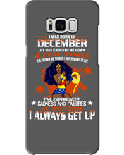 Load image into Gallery viewer, December Superwoman Life Has Knocked Me Down Birthday Meaningful Gift Phone case