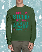 Load image into Gallery viewer, I Can't Fix Stupid But I An Sadate It Gift For Girls Unisex Long Sleeve