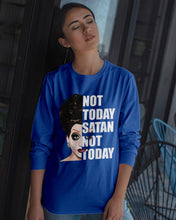 Load image into Gallery viewer, Not Today Satan Not Today Gift For Women Unisex Long Sleeve
