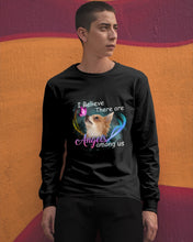 Load image into Gallery viewer, I Believe There Are Angels Among Us Gift For Chihuahua Lovers Unisex Long Sleeve