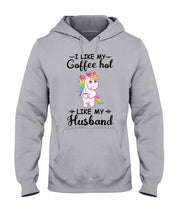 Load image into Gallery viewer, I Like My Coffee Hot Like My Husband Unicorn Gift For Men Hoodie