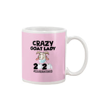 Load image into Gallery viewer, Crazy Goat Lady 2020 Quarantined Gift For Goat Lovers Mug