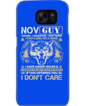 Load image into Gallery viewer, November Guy I Am Not A Hero Not A Legend I Have Anger Issues Birthday Gift Phone case