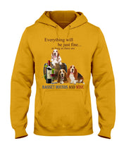 Load image into Gallery viewer, Everything Will Be Just Fine As Long As There Are Basset Hound And Wine Gift For Dog Lovers Hoodie
