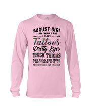 Load image into Gallery viewer, August Girl Has Tattoos Pretty Eyes Thick Thighs For Birthday Gift Unisex Long Sleeve