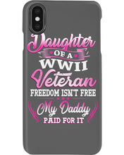 Load image into Gallery viewer, Daughter Of A Veteran Freedom Isn't Free Gift For Daughter Phone case