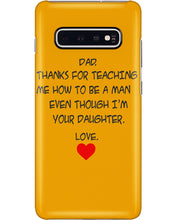 Load image into Gallery viewer, Thanks For Teaching Me How To Be A Man Phone case