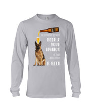 Load image into Gallery viewer, German Shepherd Beer And Your Opinion Gift For Dog Lovers Unisex Long Sleeve