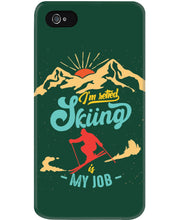 Load image into Gallery viewer, I'm Retired Skiing Is My Job Mountainous Terrain Phone case
