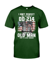 Load image into Gallery viewer, I Ain't Perfect But I Do Have A DD-214 For An Old Man Trending Guys Tee