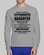 Load image into Gallery viewer, I Don't Have A Stepdaughter A Freaking Awesome Daughter Gift For Women Unisex Long Sleeve