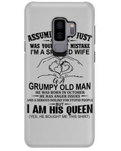 Load image into Gallery viewer, A Spoiled Wife Of An October Grumpy Old Man Birthday Meaningful Gift Phone case