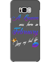 Load image into Gallery viewer, A Queen Was Born In February Birthday Gift Phone case