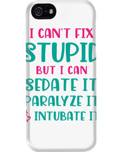 Load image into Gallery viewer, I Can't Fix Stupid But I An Sadate It Gift For Girls Phone case