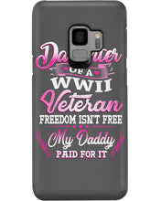 Load image into Gallery viewer, Daughter Of A Veteran Freedom Isn't Free Gift For Daughter Phone case
