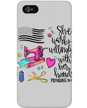 Load image into Gallery viewer, She Works Willingly With Her Hands Gift For Sew Lovers Phone case