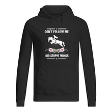 Load image into Gallery viewer, Don't Follow Me I Do Stupid Things Gift For Men Hoodie