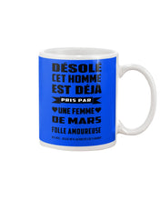 Load image into Gallery viewer, Désolé Cet Homme Est Déjà Pris Par Une Femme De Mars Birthday Gift Mug