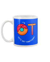 Load image into Gallery viewer, Gift For Occupational Therapist Let's Get Functional Mug