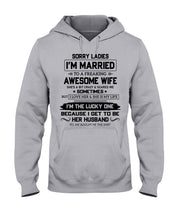 Load image into Gallery viewer, I'm The Lucky One Because I Get To Be Her Husband Gift For Husband Hoodie