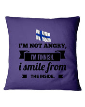 Load image into Gallery viewer, I'm Not Angry I'm Finnish I Smile From The Inside Trending Pillow Cover