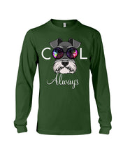 Load image into Gallery viewer, Schnauzer Always Cool Gift For Dog Lovers Unisex Long Sleeve