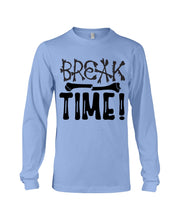 Load image into Gallery viewer, Break Bone Time White Background Gift For Women Unisex Long Sleeve