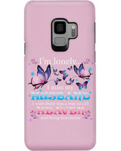 Load image into Gallery viewer, I'm Lonely I Miss My Husband Butterfly Gift For Lover Phone case
