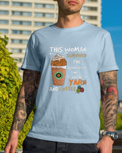Load image into Gallery viewer, The Quarantine Time With Yarn And Coffee Gift For Women Guys Tee