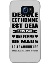 Load image into Gallery viewer, Désolé Cet Homme Est Déjà Pris Par Une Femme De Mars Birthday Gift Phone case
