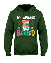Load image into Gallery viewer, Vintage Funny My Weekend Booked Gift For Book Lovers Hoodie