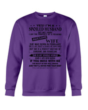 Load image into Gallery viewer, I'm A Spolied Husband But Not Yours - Awesome Wife Was Born In February Sweatshirt