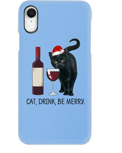 Load image into Gallery viewer, Cat Drink And Be Merry Meaningful Gift For Women Phone case