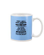 Load image into Gallery viewer, I'm A Crazy Daughter I've Best Dad Ever Who Was Born In May Mug