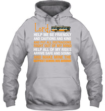 Load image into Gallery viewer, Lord Help Me Be Friendly And Cautions And Kind Gift Hoodie
