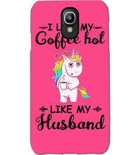Load image into Gallery viewer, I Like My Coffee Hot Like My Husband Unicorn Gift For Men Phone case