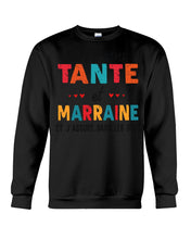 Load image into Gallery viewer, J'ai Deux Titres Tante Et Marraine Gift For Women Sweatshirt